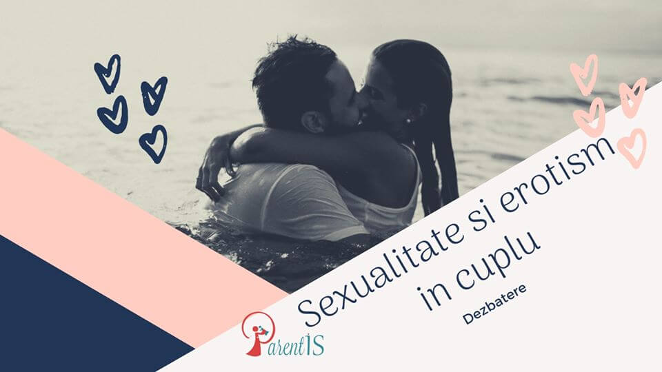 Sexualitate și erotism în cuplu – 20 septembrie 2019