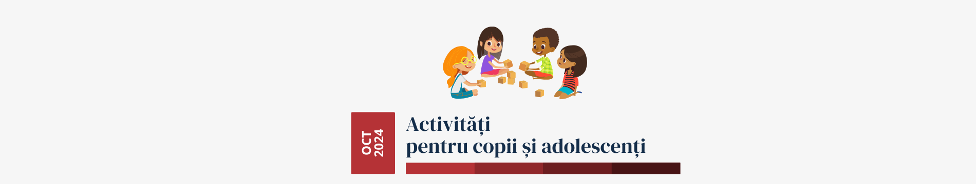 Activități pentru copii și adolescenți - octombrie 2024