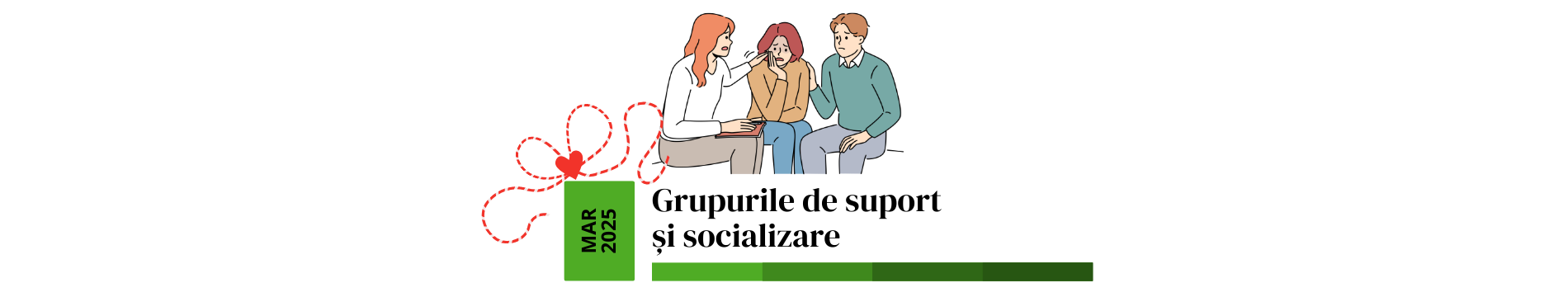Grupurile de suport și socializare - martie 2025